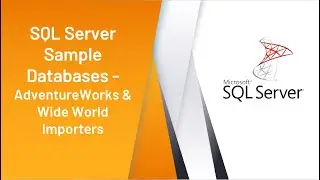 SQL Server Sample Databases - AdventureWorks & Wide World Importers
