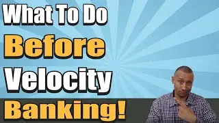 The 3 Things You Need To Have In Place Before You Start Doing Velocity Banking | Paying Off Debt!