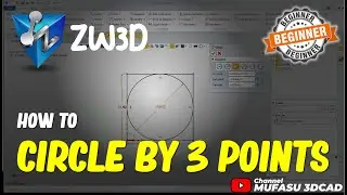 ZW3D How To Draw Circle With 3 Points