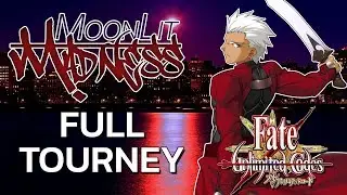 [Fate Unlimited Codes] FULL Tournament - Moonlit Madness @ Next Level