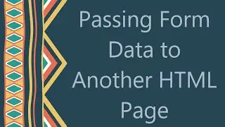 Passing Form Data to Another HTML Page