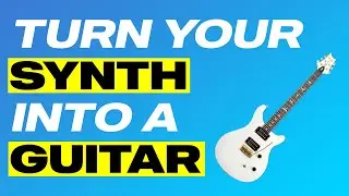 How to make REALISTIC synth guitar leads