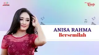 Anisa Rahma - Bersemilah (Official Music Video)