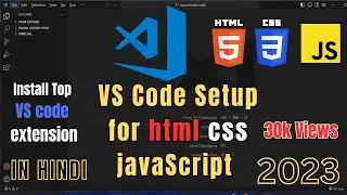 vscode setup for html CSS and JavaScript in hindi | Web Development Setup for html CSS JavaScript