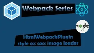 Webpack Html Webpack Plugin CSS SASS Image Loader #11