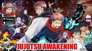 Jujutsu Awakening Gameplay - RPG Upcoming Android iOS