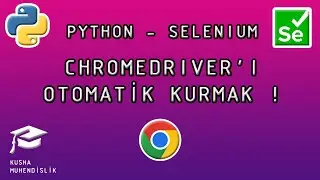 SELENIUM İÇİN CHROMEDRIVER'I OTOMATİK KUR ! [PYTHON]