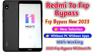 Redmi 7a frp bypass miui Redmi 7a frp bypass 2022 | Redmi 7A FRP Unlock | Frp unlock 2023 Without Pc