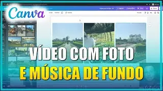 Como Fazer Apresentação com FOTO e MÚSICA no CANVA [Editar Vídeo Online]