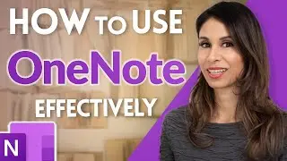 How to Use OneNote Effectively (Stay organized with little effort!)