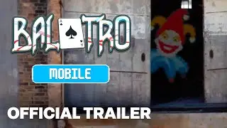 Balatro Mobile - Official Release Date Trailer