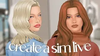 Create A Sim With Me LIVE 🤍| The Sims 4: Create A Sim