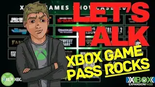 Let's Talk: Xbox Game Pass ROCKS