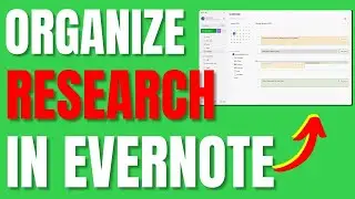 How to Organize Research on Evernote (2024)