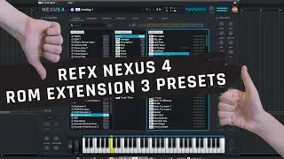 Walkthrough: reFX NEXUS 4 ROM Extension 3 presets