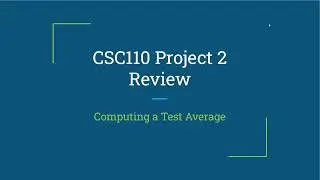 CSC110 Project 2 Review - Averaging 3 Test Scores