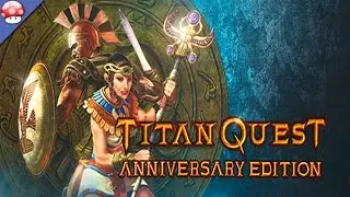 Titan Quest Anniversary Edition Gameplay (PC HD)