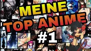 MEINE TOP ANIME #1 /German_Deutsch | OtakuGirl