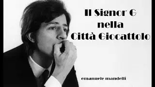 Il signor G nella città giocattolo