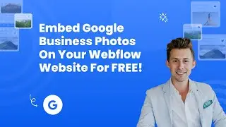 How to embed Google business photos on Webflow? 