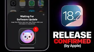 iOS 18.2 - CONFIRMED by Apple