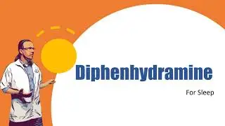 Diphenhydramine for sleep | Sleep Aid