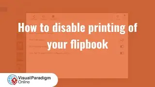 How to Disable Printing of Your Flipbook