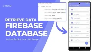 Retrieve Data from Firebase Realtime Database and Display in RecyclerView in Android Studio | Part 2