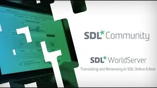 SDL WorldServer - Translating and Reviewing in SDL Online Editor