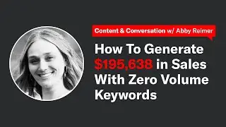 Zero Volume Keywords w/ Abby Gleason