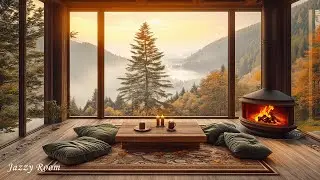 Autumn Wooden Room with Mountain Valley View🍂🏔️Sweet Fall Jazz Music & Cozy Crackling Fireplace