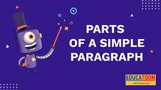 Recognize the Parts of a Simple Paragraph