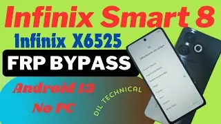 Infinix Smart 8 (X6525) Frp Gmail account bypass Android 13 latest update