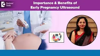 How many scans will we need in pregnancy? |4 Important Pregnancy Scans-Dr.Ramya K S| Doctors' Circle