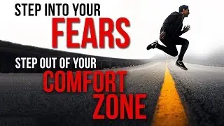 FACE YOUR FEARS - Best Motivational Speech Video (Featuring Adam Phillips)