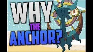 Pokemon Theory - Why Dhelmise Needs An Anchor?