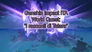 Genshin Impact ITA | World Quest: 