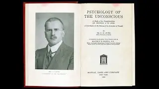 Psychology of the Unconscious by Carl Jung (Part 3 of 3)