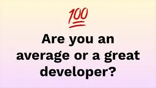 The Differences Between Average and Great Developers