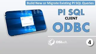 Build New or Migrate Existing PI SQL Queries: PI SQL Client ODBC