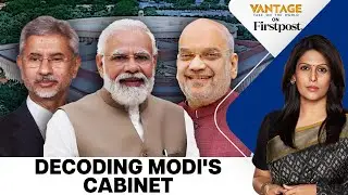 Amit Shah & Rajnath Retained, Smriti Irani Dropped from Modis Cabinet | Vantage with Palki Sharma