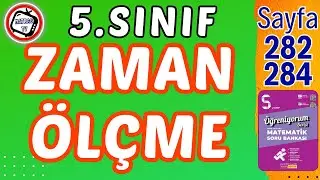 5.Sınıf Zaman Ölçme, Matsev Öğreniyorum Serisi, Sayfa 283-284