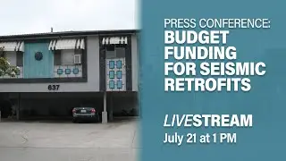 Livestream on Disaster Preparedness: $250 Million Investment Toward Seismic Retrofits