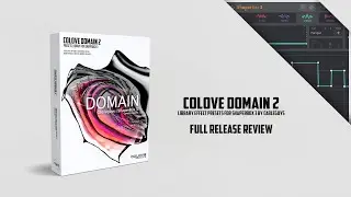 COLOVE Domain 2 for ShaperBox 3 (Presets Library Review)