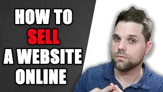 How to Sell a Website Online