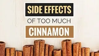 5 Side Effects of Too Much Cinnamon