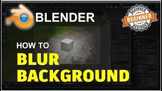 Blender How To Blur Background Tutorial