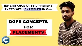 Inheritance & Its Different Types with Examples in C++ |  C++ Placement Course