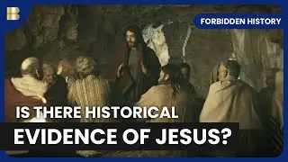 Who Was Jesus? Unraveling the Mystery - Forbidden History - S05 EP01 - History Documentary