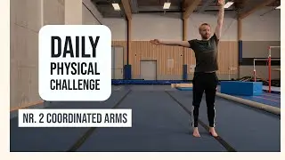 The Daily Physical Challenge - Coordinated Arms